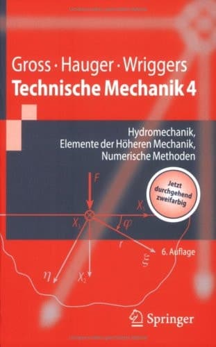 Technische Mechanik Hydromechanik, Elemente der höheren Mechanik, numerische Methoden ; [jetzt durchgehend zweifarbig]
