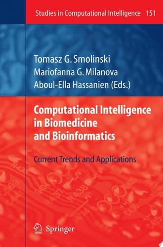 Computational Intelligence in Biomedicine and Bioinformatics Current Trends and Applications