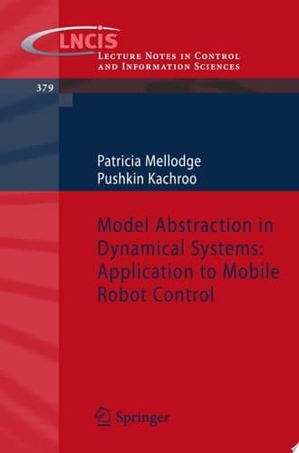 Model Abstraction in Dynamical Systems: Application to Mobile Robot Control