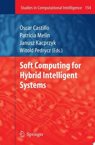 Soft Computing for Hybrid Intelligent Systems