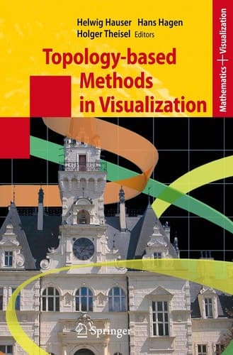 Topology-based Methods in Visualization (Mathematics and Visualization)