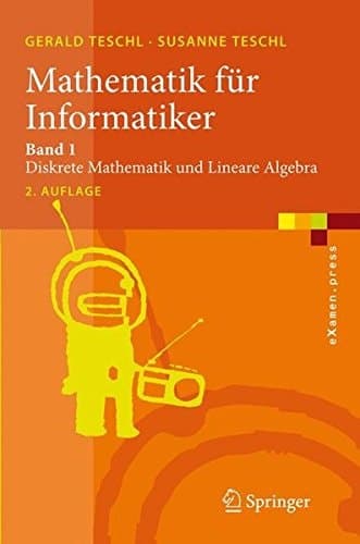 Mathematik für Informatiker Band 1: Diskrete Mathematik und Lineare Algebra