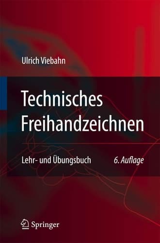 Technisches Freihandzeichnen Lehr- und Übungsbuch