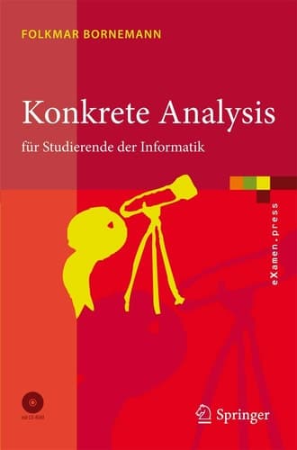 Konkrete Analysis für Studierende der Informatik