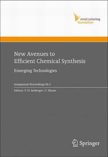 New Avenues to Efficient Chemical Synthesis Emerging Technologies
