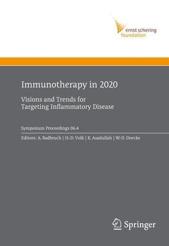 Immunotherapy in 2020 Visions and Trends for Targeting Inflammatory Disease