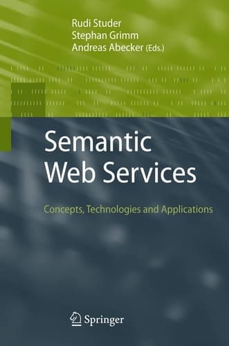 Semantic Web Services Concepts, Technologies, and Applications