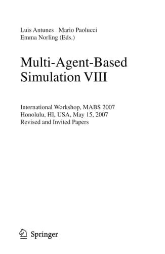 Multi-Agent-Based Simulation VIII International Workshop, MABS 2007, Honolulu, HI, USA, May 15, 2007, Revised and Invited Papers