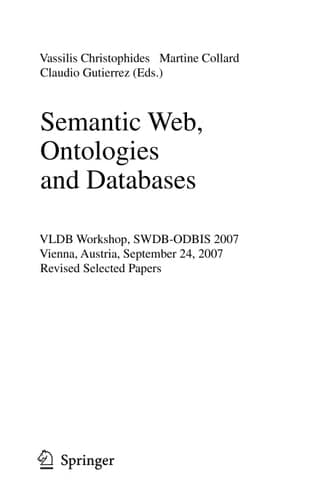 Semantic Web, Ontologies and Databases VLDB Workshop, SWDB-ODBIS 2007, Vienna, Austria, September 24, 2007, Revised Selected Papers