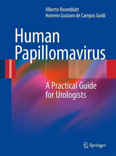Human Papillomavirus A Practical Guide for Urologists