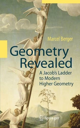 Geometry Revealed A Jacob's Ladder to Modern Higher Geometry