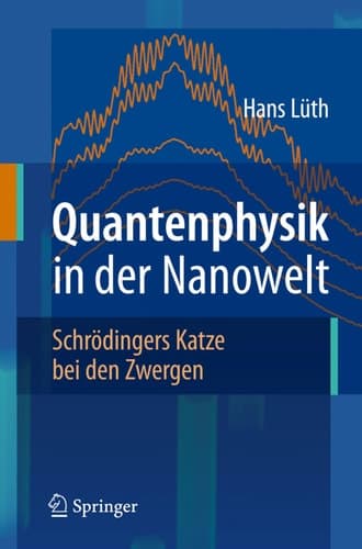 Quantenphysik in der Nanowelt Schrödingers Katze bei den Zwergen