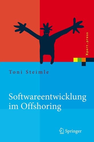 Softwareentwicklung im Offshoring Erfolgsfaktoren für die Praxis