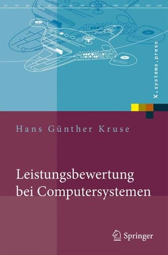 Leistungsbewertung bei Computersystemen Praktische Performance-Analyse von Rechnern und ihrer Kommunikation
