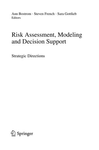 Risk Assessment, Modeling and Decision Support Strategic Directions