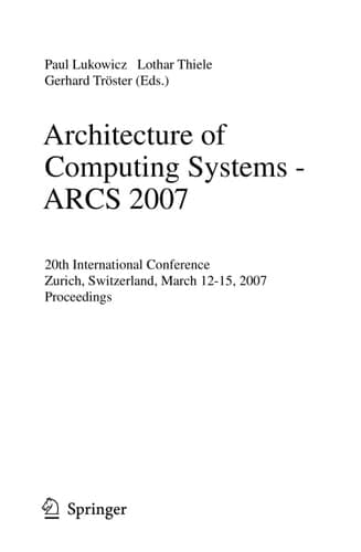 Architecture of Computing Systems - ARCS 2007 20th International Conference, Zurich, Switzerland, March 12-15, 2007, Proceedings