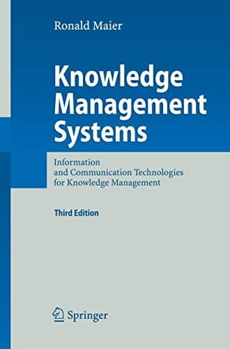 Knowledge Management Systems Information and Communication Technologies for Knowledge Management