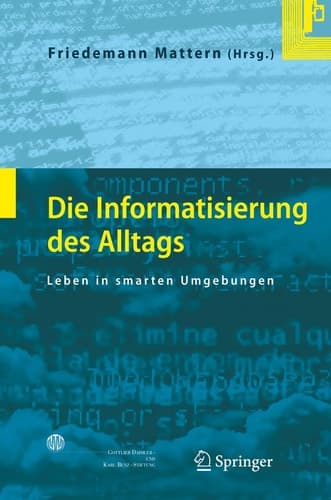 Die Informatisierung des Alltags Leben in smarten Umgebungen