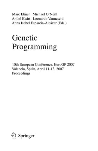 Genetic Programming 10th European Conference, EuroGP 2007, Valencia, Spain, April 11-13, 2007, Proceedings