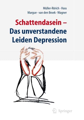 Schattendasein Das unverstandene Leiden Depression