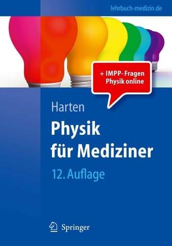Physik für Mediziner eine Einführung ; mit 15 Tabellen ; [+ IMPP-Fragen Physik online]
