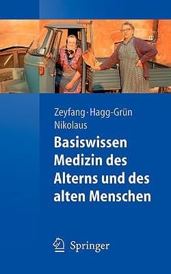 Basiswissen Medizin des Alterns und des alten Menschen