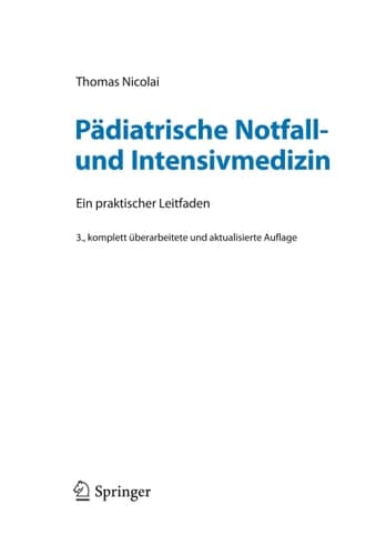 Pädiatrische Notfall- und Intensivmedizin ein praktischer Leitfaden