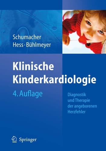 Klinische Kinderkardiologie: Diagnostik und Therapie der angeborenen Herzfehler (German Edition)