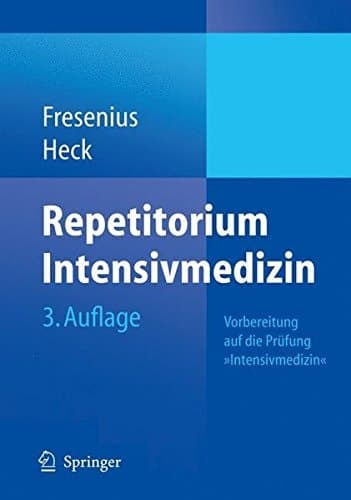 Repetitorium Intensivmedizin Vorbereitung auf die Prüfung "Intensivmedizin"