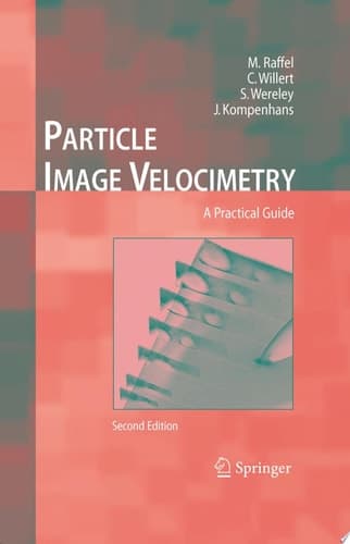 Particle Image Velocimetry A Practical Guide