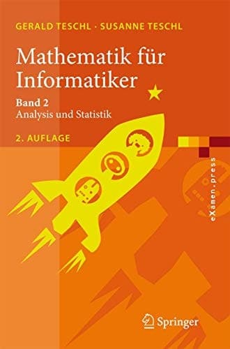 Mathematik für Informatiker Band 2: Analysis und Statistik
