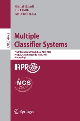 Multiple Classifier Systems 7th International Workshop, MCS 2007, Prague, Czech Republic, May 23-25, 2007, Proceedings