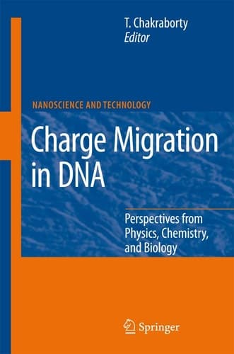 Charge Migration in DNA Perspectives from Physics, Chemistry, and Biology