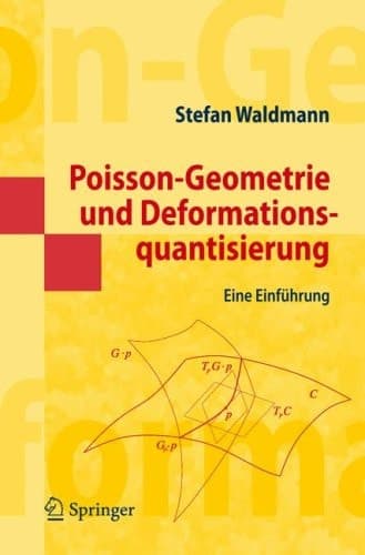 Poisson-Geometrie und Deformationsquantisierung Eine Einführung