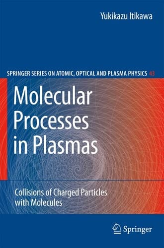 Molecular Processes in Plasmas Collisions of Charged Particles with Molecules