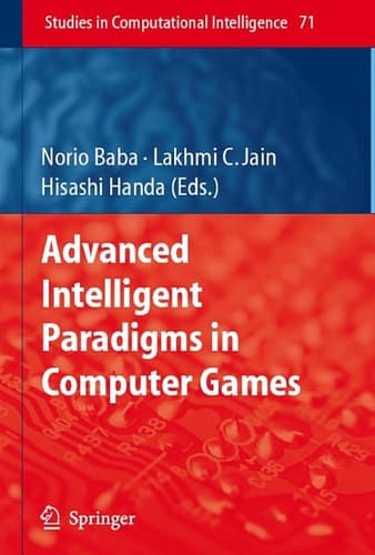 Advanced Intelligent Paradigms in Computer Games
