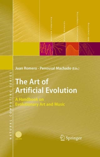 The Art of Artificial Evolution A Handbook on Evolutionary Art and Music
