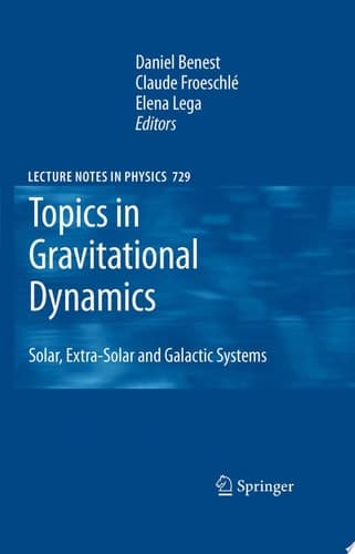 Topics in Gravitational Dynamics Solar, Extra-Solar and Galactic Systems