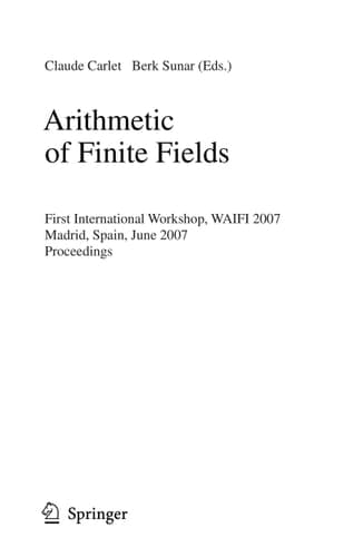 Arithmetic of Finite Fields First International Workshop, WAIFI 2007, Madrid, Spain, June 21-22, 2007, Proceedings