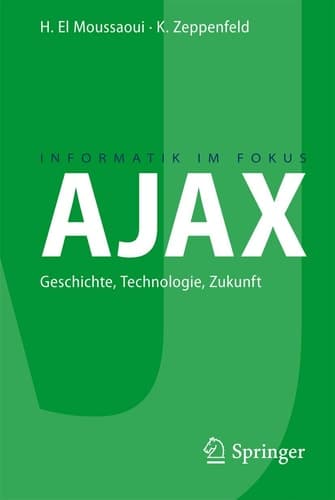 AJAX Geschichte, Technologie, Zukunft