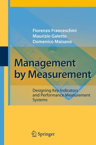 Management by Measurement Designing Key Indicators and Performance Measurement Systems