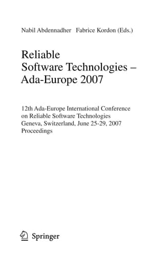 Reliable Software Technologies - Ada-Europe 2007 12th Ada-Europe International Conference on Reliable Software Technologies, Geneva, Switzerland, June 25-29, 2007, Proceedings