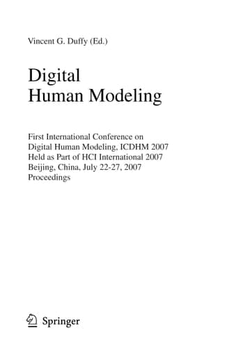 Digital Human Modeling: First International Conference, ICDHM 2007, Held as Part of HCI International 2007, Beijing, China, July 22-27, 2007, Proceedings (Lecture Notes in Computer Science, 4561)