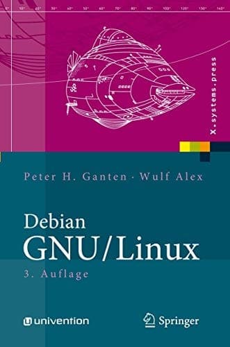 Debian GNU/Linux Grundlagen, Einrichtung und Betrieb
