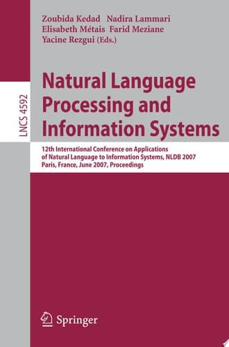 Natural Language Processing and Information Systems 12th International Conference on Applications of Natural Language to Information Systems, NLDB 2007, Paris, France, June 27-29, 2007, Proceedings