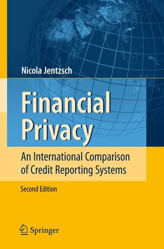 Financial Privacy An International Comparison of Credit Reporting Systems