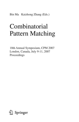 Combinatorial Pattern Matching 18th Annual Symposium, CPM 2007, London, Canada, July 9-11, 2007, Proceedings