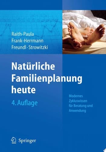 Natürliche Familienplanung heute Modernes Zykluswissen für Beratung und Anwendung