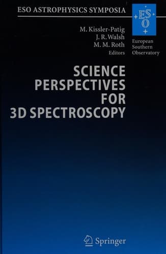 Science Perspectives for 3D Spectroscopy Proceedings of the ESO Workshop held in Garching, Germany, 10-14 October 2005