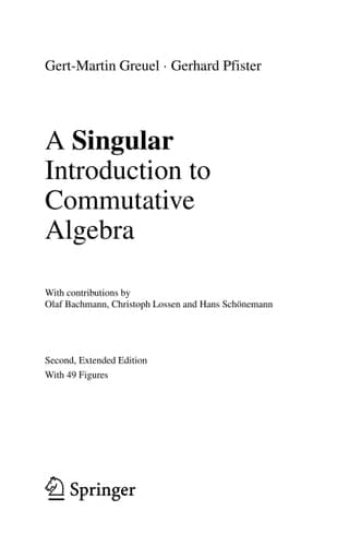 A Singular Introduction to Commutative Algebra